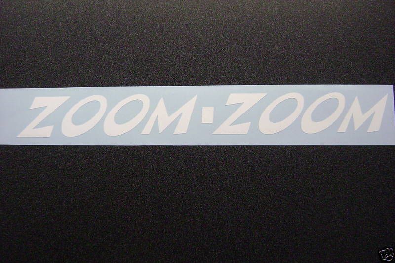 ZOOM ZOOM MAZDA 6 Mazda 3 Tribute Sticker Decal small  