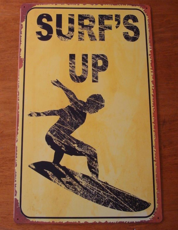 VINTAGE SURFS UP ROAD SIGN Surfer Surfing Surfboard Hawaiian Beach 