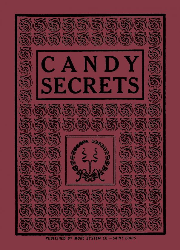 CANDY SECRETS Vintage Antique Cookbook Recipe Chocolate  