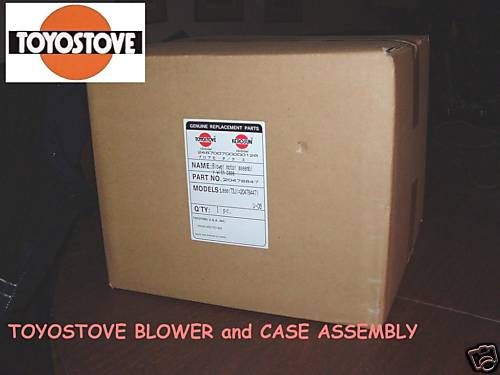 TOYOSTOVE  LASER 72 BLOWER and CASE ASSEMBLY   20478147  