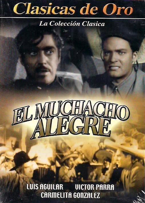 EL MUCHACHO ALEGRE (1948) LUIS AGUILAR NEW DVD  